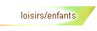 loisirs/enfants